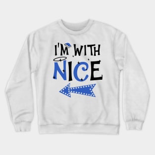 I'm With Nice Christmas Couple Shirts Crewneck Sweatshirt